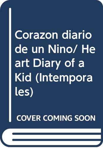 Beispielbild fr Corazon Diario De UN Nino (Intemporales) (Spanish Edition) zum Verkauf von Bookmans