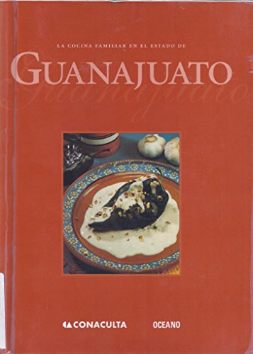 9789706514486: LA Cocina Familiar En El Estado De Guanajuato
