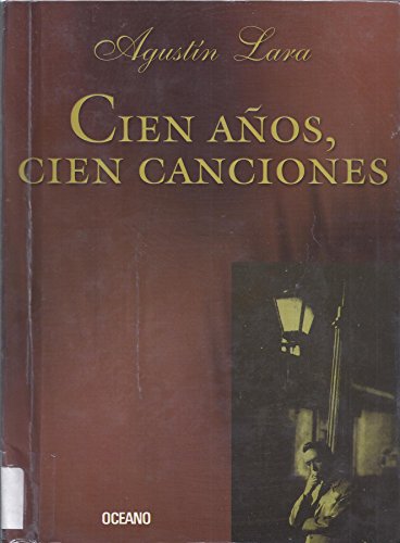 Imagen de archivo de Cien Anos, Cien Canciones [With CD] = One Hundred Years, One Hundred Songs a la venta por ThriftBooks-Dallas