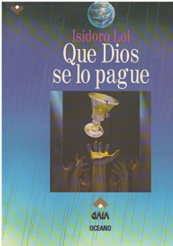 Beispielbild fr Que Dios Se Lo Pague (Para Estar En El Mundo) zum Verkauf von Bookmans