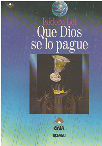 Imagen de archivo de Que Dios Se Lo Pague (Para Estar En El Mundo) a la venta por Bookmans