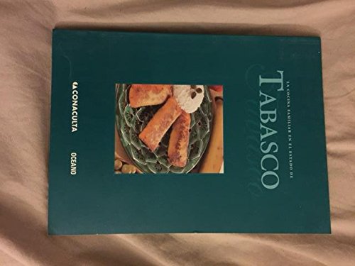 Beispielbild fr Cocina Familiar En El Estado De Tabasco (Spanish Edition) zum Verkauf von Irish Booksellers