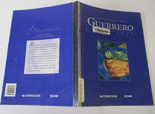 

La cocina familiar en el estado de Guerrero/ The Family Kitchen of the State of Guerrero (La Cocina Familiar/ the Family Kitchen) (Spanish Edition)