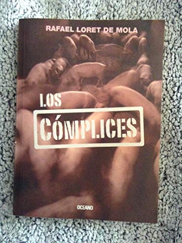 Beispielbild fr Los Complices (Spanish Edition) zum Verkauf von St Vincent de Paul of Lane County