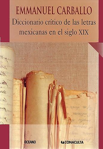 Beispielbild fr Diccionario critico de las letras Mexicanas en el siglo XIX/ Critical Diction. zum Verkauf von Iridium_Books