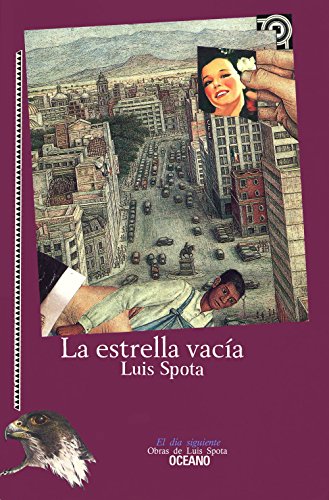 Stock image for LA Estrella Vacia (Spanish Edition) Spota, Luis for sale by GridFreed