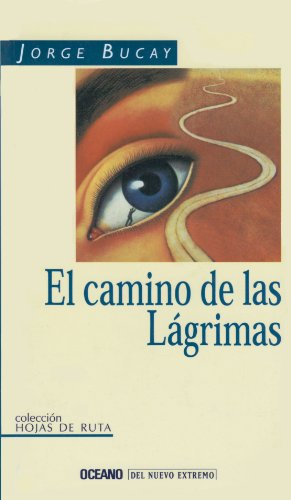 9789706516121: El Camino De Las Lagrimas