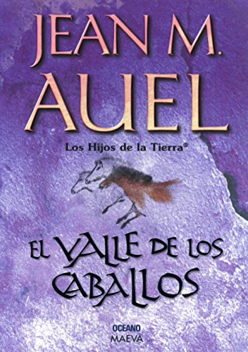 9789706516237: El Valle De Los Caballos / The Valley Of Horses (Hijos De La Tierra / Earth's Children)