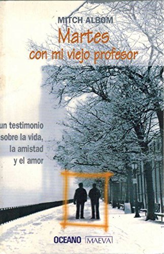 Stock image for Martes Con Mi Viejo Profesor / Tuesdays with Morrie (Spanish Edition) for sale by Front Cover Books