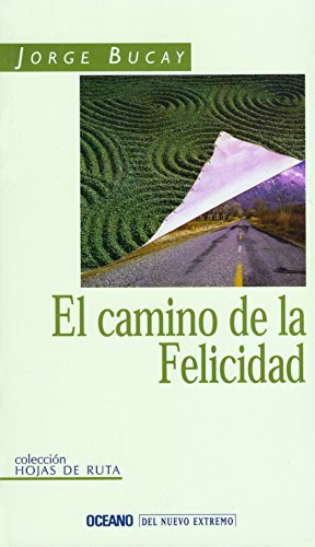 Beispielbild fr El Camino de la Felicidad (Coleccion Hojas de Rutas) (Spanish Edition) zum Verkauf von ThriftBooks-Dallas