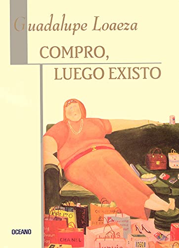 9789706517821: Compro, Luego Existo/ I Buy, Therefore I Am