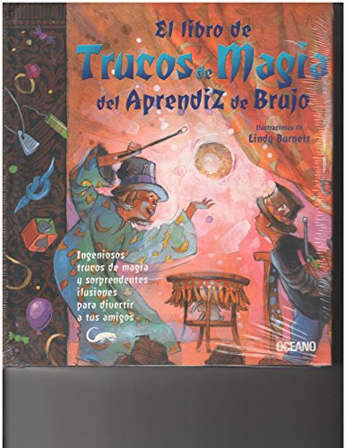 El Libro De Trucos De Magia Del Aprendiz De Brujo/the Book of Magic Tricks for the Apprentice Wizard (9789706518743) by Janice Eaton Kilby