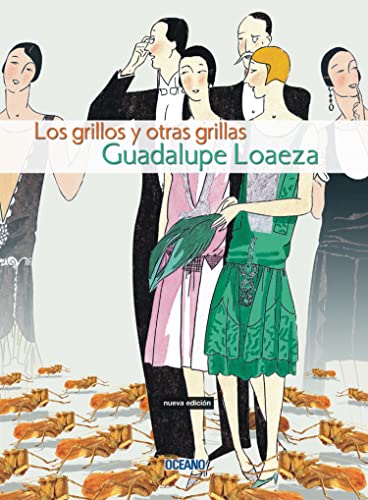 Beispielbild fr Los Grillos Y Otras Grillas (Biblioteca Guadalupe Loaeza) (Spanish Edition) zum Verkauf von D&D Galleries - ABAA
