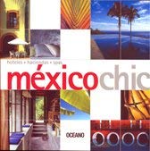 Stock image for Mexico Chic (Artes Visuales) (Spanish Edition) for sale by Bookmans