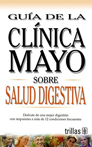 Stock image for Guia De La Clinica Mayo Sobre Salud Digestiva for sale by Casa del Libro A Specialty Bookstore