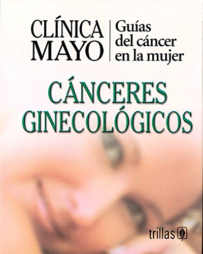 Imagen de archivo de Clinica Mayo Canceres Ginecologicos/ Clinica Mayo a la venta por Iridium_Books
