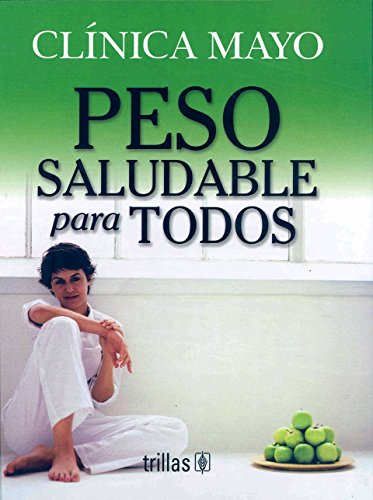 9789706559289: Clinica Mayo Peso Saludable Para Todos/ Mayo Clinic Healthy Weight for Everyone