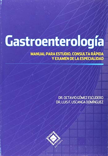 Beispielbild fr GASTROENTEROLOGA:; MANUAL PARA ESTUDIO, CONSULTA RPIDA Y EXAMEN DE LA ESPECIALIDAD zum Verkauf von Libros Latinos