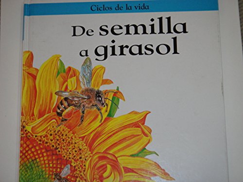 Imagen de archivo de De Semilla A Girasol (Spanish Edition) a la venta por Better World Books