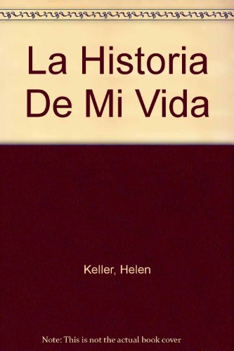 Imagen de archivo de La Historia De Mi Vida (Spanish Edition) a la venta por Affordable Collectibles