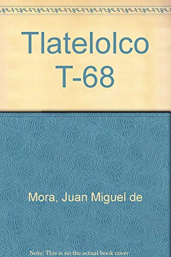 Stock image for Tlatelolco T-68 (Spanish Edition) for sale by Books From California