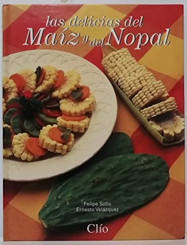 Stock image for La cultura del maiz (La cocina mexicana a traves de los siglos) (Spanish Edition) for sale by Dogtales