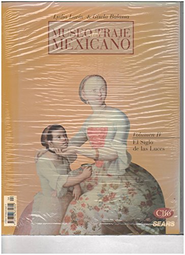 Imagen de archivo de Museo del traje mexicano: Volumen III: El siglo del Barroco novohispano (Spanish Edition) a la venta por Bob's Book Journey