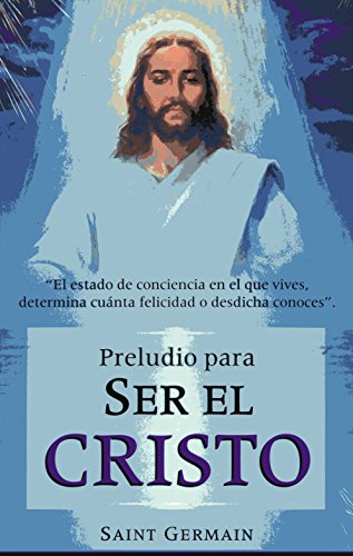 9789706660244: Preludio para ser el Cristo/ Prelude to be the Christ