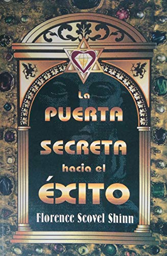Stock image for La puerta secreta hacia el exito/ The secret door to success (Spanish Edition) for sale by ThriftBooks-Dallas