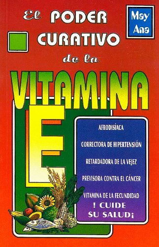 Beispielbild fr El poder curativo de la vitamina E/ The healing power of vitamin E (Spanish E. zum Verkauf von Iridium_Books