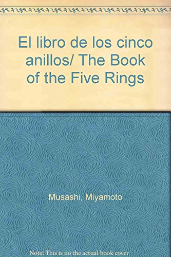 El libro de los cinco anillos/ The Book of the Five Rings (Spanish Edition) (9789706660794) by Musashi, Miyamoto