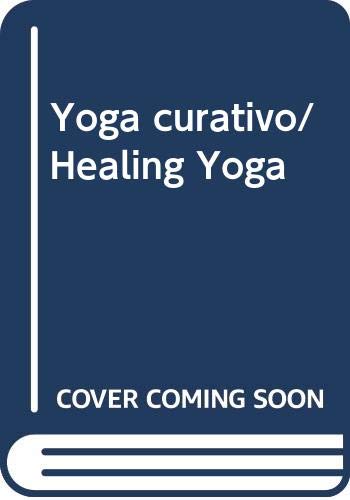 Stock image for Yoga curativo/ Healing Yoga (Spanish Lark, Liz; Goullet, Tim for sale by Iridium_Books
