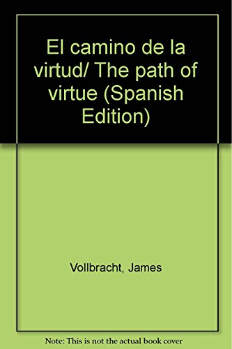Stock image for El camino de la virtud/ The path of virtue (Spanish Edition) for sale by HPB-Emerald
