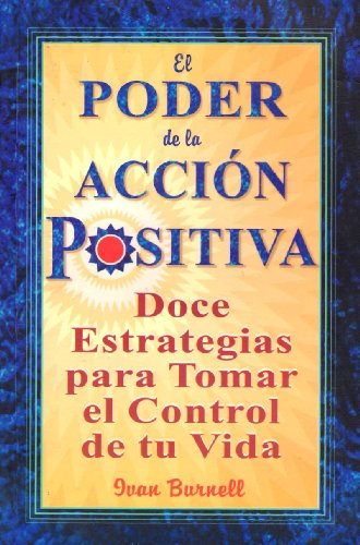 9789706661876: El poder de la accion positiva/ The power of positive action