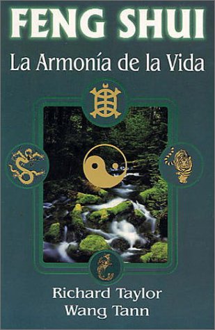 Feng Shui la armonÃ­a de la vida (9789706661937) by Taylor, R.; Tann, W.; Taylor, Richard