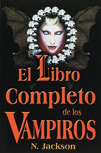 Beispielbild fr El libro completo de los vampiros/ The Complete Book of Vampires (Spanish Edition) zum Verkauf von Ergodebooks