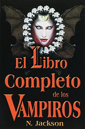 9789706662071: Libro Completo de Los Vampiros, El: Complete Book about Vampires.