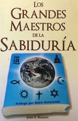 Los Grandes Maestros de la Sabiduria (Coleccion Tercer Milenio) (Spanish Edition) (9789706662958) by Bennett, Reverand John
