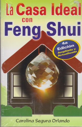 Imagen de archivo de La Casa Ideal Con Feng Shui a la venta por ThriftBooks-Atlanta