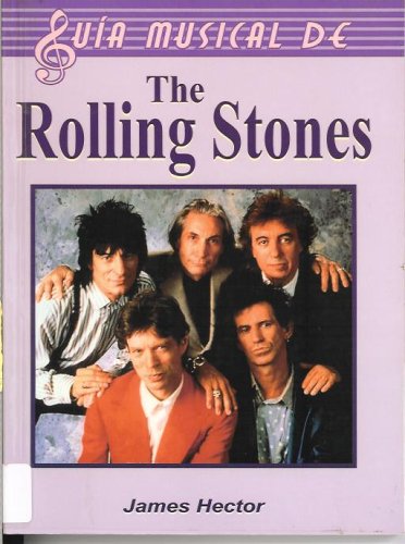 9789706663597: Rolling Stones/ The Complete Guide to the Music of The Rolling Stones (Guia musical de/ Music Guide of)