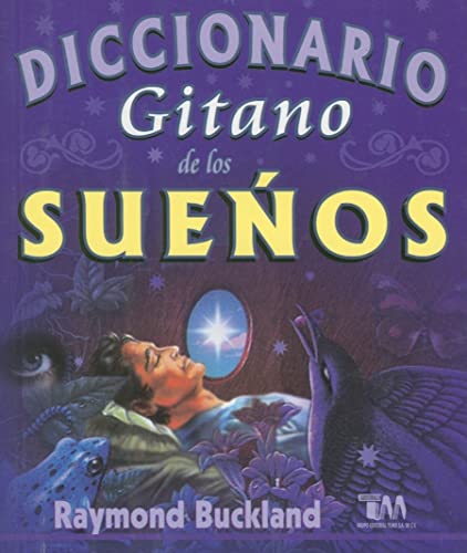 Diccionario Gitano de Los Suenos (Spanish Edition) (9789706663757) by Raymond Buckland