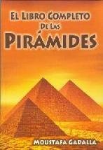 Beispielbild fr El libro completo de las piramides/ The entire book of the pyramids (Spanish Edition) zum Verkauf von ThriftBooks-Dallas