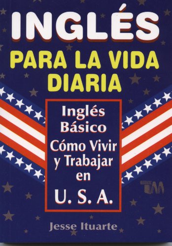 Stock image for Ingles Para La Vida Diaria (Spanish Edition) for sale by SecondSale