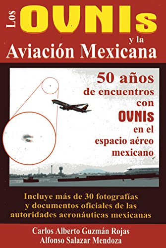 9789706664235: Los Ovnis Y LA Aviacion Mexicana