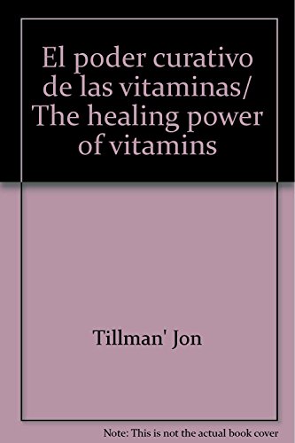 Stock image for El poder curativo de las vitaminas for sale by Libro Usado BM