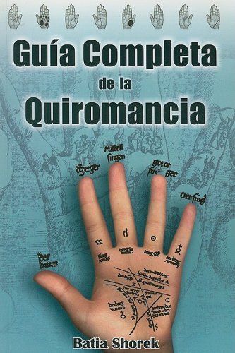 Stock image for Guia Completa de la Quiromancia = The Complete Guide to Palmistry (Spanish Ed. for sale by Iridium_Books