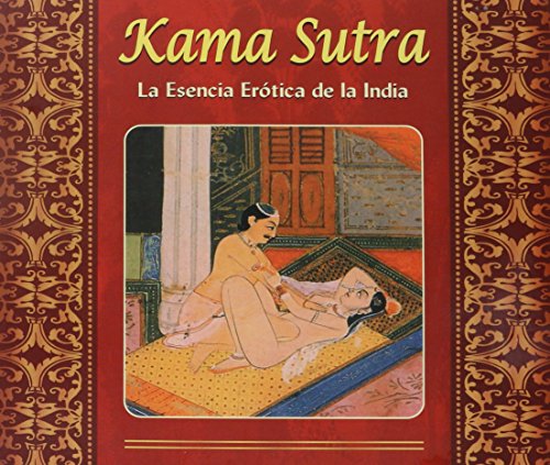 Beispielbild fr El Kama Sutra: Esencia Erotoca de la India (Spanish Edition) zum Verkauf von Big Bill's Books