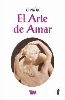 Stock image for El arte de amar/ The art of love (SpaOvid for sale by Iridium_Books