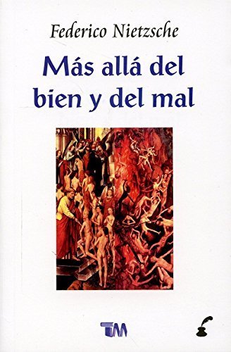 Mas alla del bien y del mal/ Beyond good and evil (Spanish Edition) - Friedrich Wilhelm Nietzsche