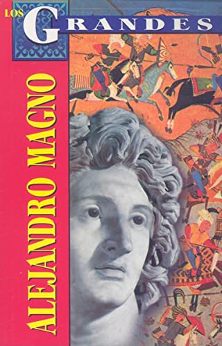Stock image for Alejandro Magno (Los Grandes) for sale by medimops